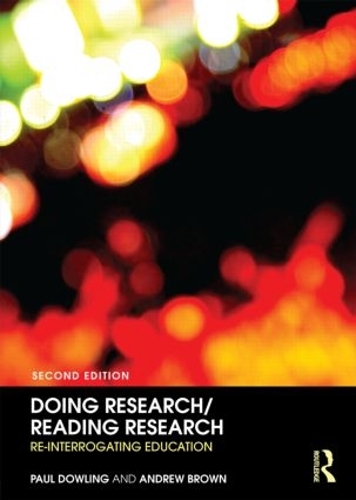 Бумажная книга «Doing Research/Reading Research: Re-Interrogating Education», автор Пол Даулинг - фото №1