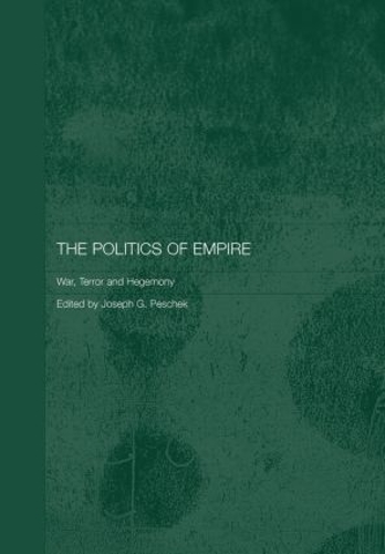 Бумажная книга «The Politics of Empire: War, Terror and Hegemony» - фото №1