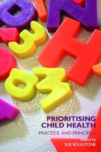 Бумажная книга «Prioritising Child Health: Practice and Principles» - фото №1