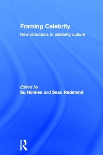 Паперова книга «Framing Celebrity: New directions in celebrity culture» - фото №1