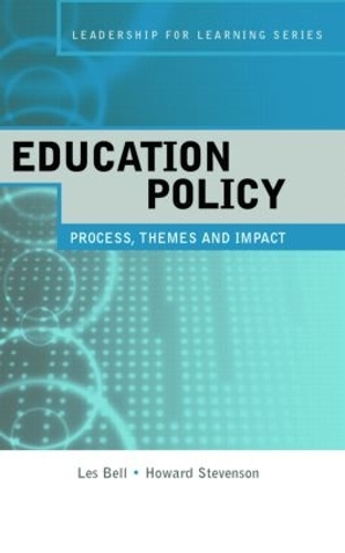Паперова книга «Education Policy: Process, Themes and Impact», авторів Говард Стівенсон, Ле Белл - фото №1