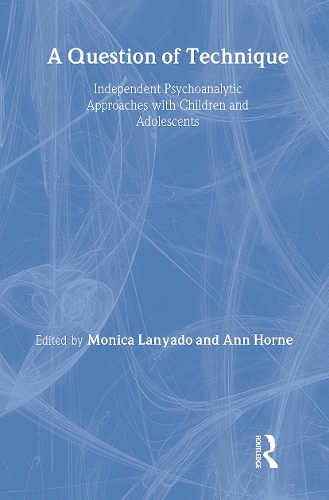 Бумажная книга «A Question of Technique: Independent Psychoanalytic Approaches with Children and Adolescents» - фото №1