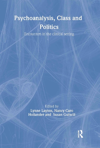 Бумажная книга «Psychoanalysis, Class and Politics: Encounters in the Clinical Setting» - фото №1