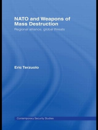 Бумажная книга «NATO and Weapons of Mass Destruction: Regional Alliance, Global Threats», автор Эрик Терзуоло - фото №1