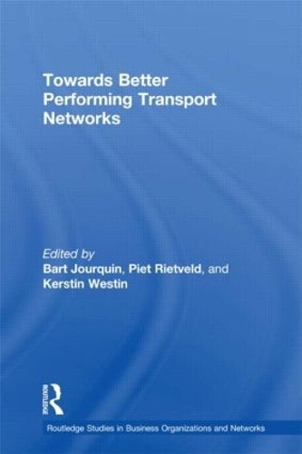 [object Object] «Towards better Performing Transport Networks», авторов Барт Журкин, Керстин Вестин, Пит Ритвельд - фото №1