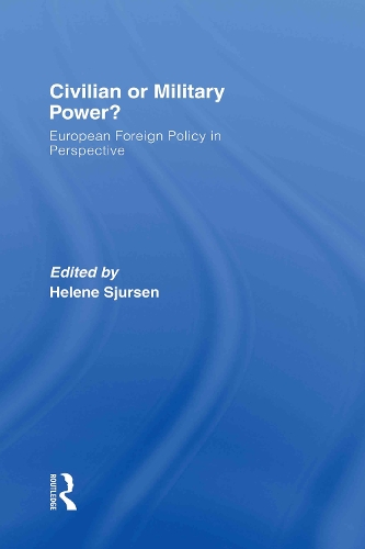 Паперова книга «Civilian or Military Power?: European Foreign Policy in Perspective» - фото №1