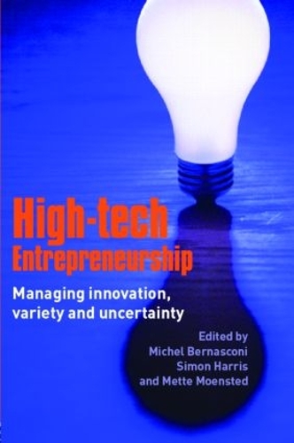 Паперова книга «High-Tech Entrepreneurship: Managing Innovation, Variety and Uncertainty» - фото №1