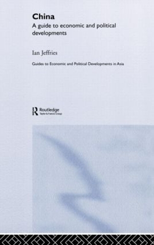 Бумажная книга «China: A Guide to Economic and Political Developments», автор Ян Джеффрис - фото №1