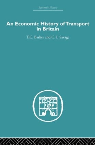Бумажная книга «Economic History of Transport in Britain», авторов Кристофер Сэвидж, Т. К. Баркер - фото №1