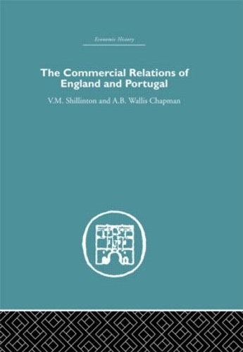 Бумажная книга «Commercial Relations of England and Portugal», авторов А.Б.В. Чепмен, В.М. Шиллинтон - фото №1