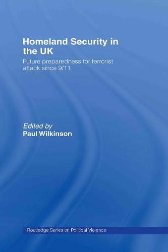 Бумажная книга «Homeland Security in the UK: Future Preparedness for Terrorist Attack since 9/11» - фото №1