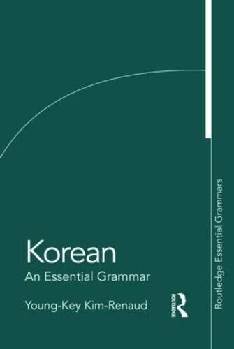 Бумажная книга «Korean: An Essential Grammar», автор Янг-Кей Ким-Рено - фото №1