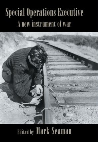 Бумажная книга «Special Operations Executive: A New Instrument of War» - фото №1