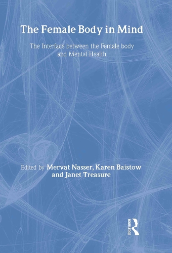 Бумажная книга «The Female Body in Mind: The Interface between the Female Body and Mental Health» - фото №1