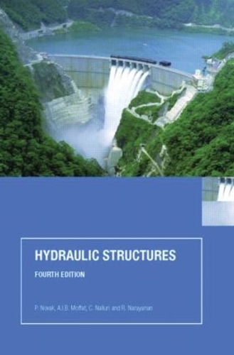 Бумажная книга «Hydraulic Structures», авторов А.И.Б. Моффат, К. Наллури, П. Новак, Р. Нараянан - фото №1
