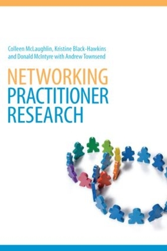 Паперова книга «Networking Practitioner Research», авторів Ендрю Таунсенд, Колін Маклафлін, Дональд Макінтайр, Крістін Блек-Гокінс - фото №1