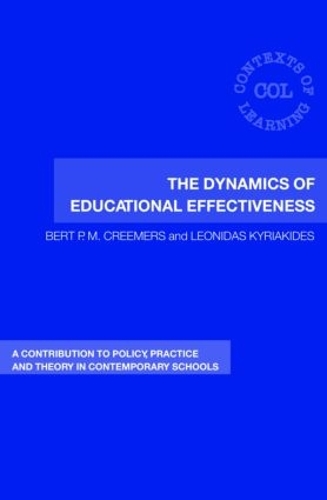 Паперова книга «The Dynamics of Educational Effectiveness: A Contribution to Policy, Practice and Theory in Contemporary Schools», авторів Берт Крімерс, Леонідас Кіріакідес - фото №1