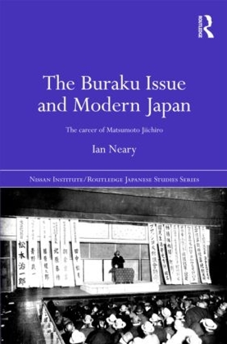Бумажная книга «The Buraku Issue and Modern Japan: The Career of Matsumoto Jiichiro», автор Иан Нири - фото №1