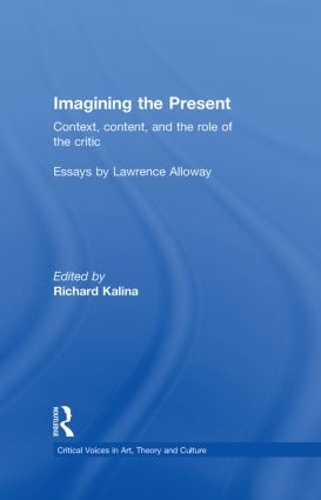 Бумажная книга «Imagining the Present: Context, Content, and the Role of the Critic» - фото №1