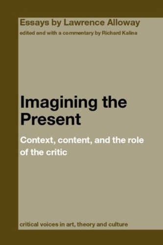 Бумажная книга «Imagining the Present: Context, Content, and the Role of the Critic» - фото №1