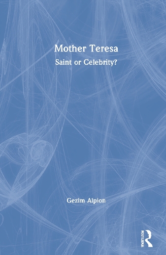 Паперова книга «Mother Teresa: Saint or Celebrity?», автор Гезім Альпіон - фото №1