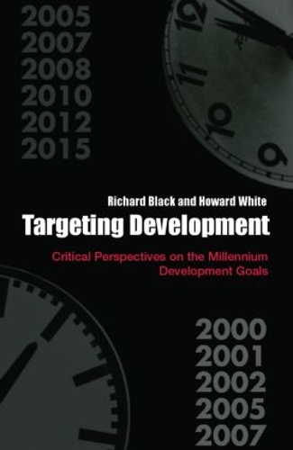 [object Object] «Targeting Development: Critical Perspectives on the Millennium Development Goals», авторов Говард Уайт, Ричард Блэк - фото №1