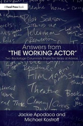Бумажная книга «Answers from The Working Actor: Two Backstage Columnists Share Ten Years of Advice», авторов Джеки Аподака, Майкл Кострофф - фото №1