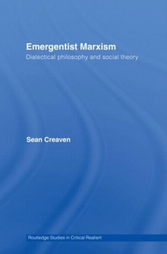 Бумажная книга «Emergentist Marxism: Dialectical Philosophy and Social Theory», автор Шон Кривен - фото №1