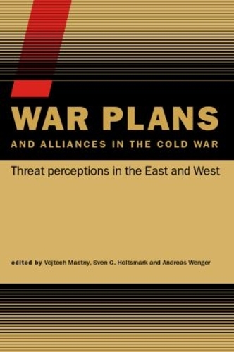 Бумажная книга «War Plans and Alliances in the Cold War: Threat Perceptions in the East and West» - фото №1