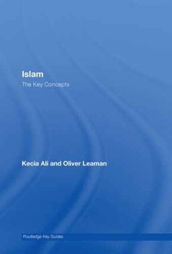 Паперова книга «Islam: The Key Concepts», авторів Кесія Алі, Олівер Ліман - фото №1