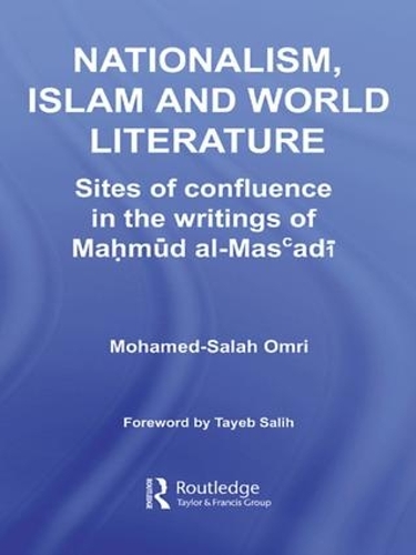 Паперова книга «Nationalism, Islam and World Literature: Sites of Confluence in the Writings of Mahmud Al-Mas’adi», автор Мохамед-Салах Омрі - фото №1