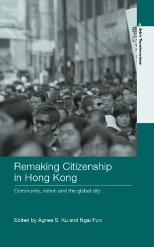 Бумажная книга «Remaking Citizenship in Hong Kong: Community, Nation and the Global City» - фото №1