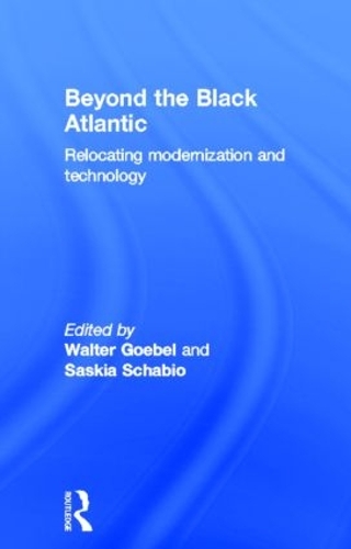 Паперова книга «Beyond the Black Atlantic: Relocating Modernization and Technology» - фото №1