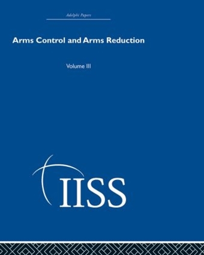 [object Object] «Arms Control and Arms Reduction: Volume 3», автор Разные - фото №1