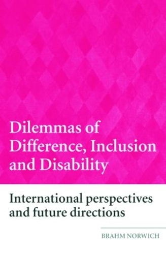 Бумажная книга «Dilemmas of Difference, Inclusion and Disability: International Perspectives and Future Directions», автор Брам Норвич - фото №1