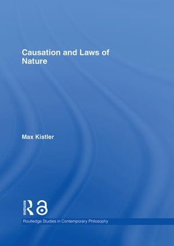 Бумажная книга «Causation and Laws of Nature», автор Макс Кистлер - фото №1