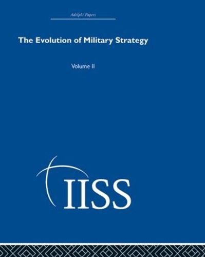 Паперова книга «The Evolution of Military Strategy: Volume 2», автор Різні - фото №1