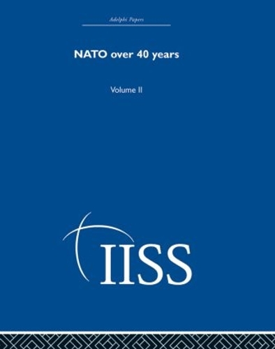Бумажная книга «NATO Over Forty Years: Volume 2», автор Разные - фото №1