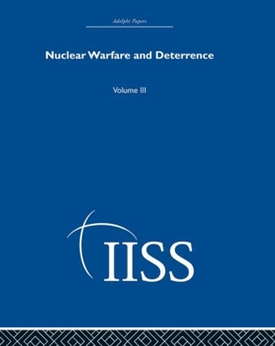 Бумажная книга «Nuclear Warfare and Deterrence: Volume 3», автор Разные - фото №1