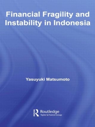 Паперова книга «Financial Fragility and Instability in Indonesia», автор Ясуюкі Мацумото - фото №1