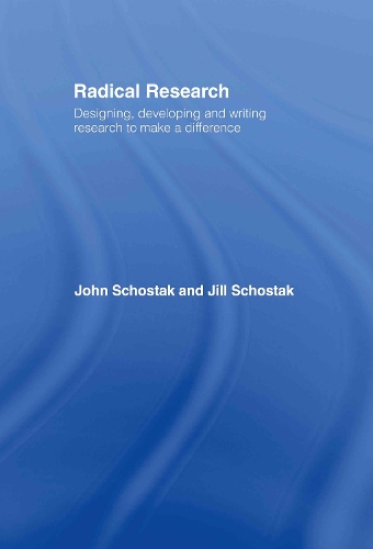 Бумажная книга «Radical Research: Designing, Developing and Writing Research to Make a Difference», авторов Джил Шостак, Джон Шостак - фото №1