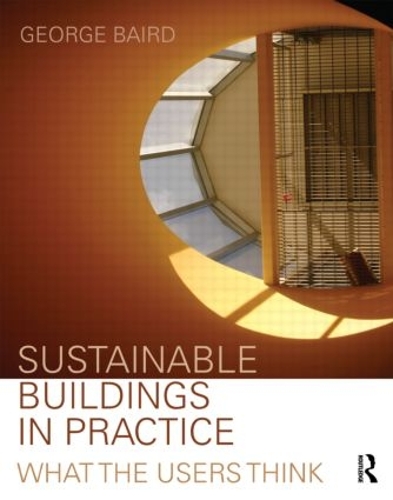 Бумажная книга «Sustainable Buildings in Practice: What the Users Think», автор Джордж Бэрд - фото №1