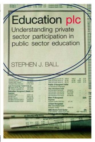 Бумажная книга «Education plc: Understanding Private Sector Participation in Public Sector Education», автор Стивен Дж. Болл - фото №1