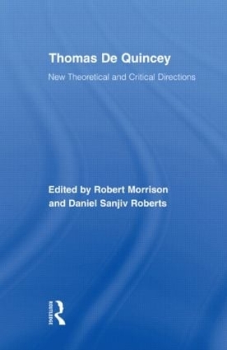 Паперова книга «Thomas De Quincey: New Theoretical and Critical Directions» - фото №1