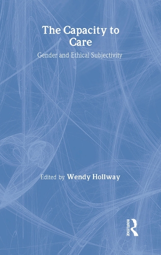 Бумажная книга «The Capacity to Care: Gender and Ethical Subjectivity», автор Венди Холлвей - фото №1