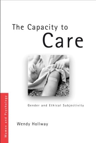 Бумажная книга «The Capacity to Care: Gender and Ethical Subjectivity», автор Венди Холлвей - фото №1