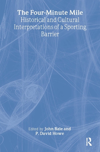Бумажная книга «The Four-Minute Mile: Historical and Cultural Interpretations of a Sporting Barrier» - фото №1