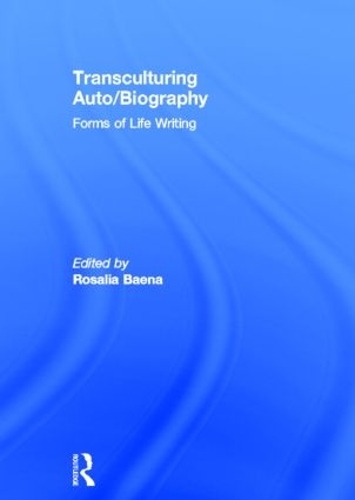 Бумажная книга «Transculturing Auto/Biography: Forms of Life Writing» - фото №1