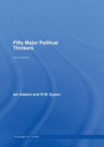 Бумажная книга «Fifty Major Political Thinkers», авторов Ян Адамс, Р.В. Дайсон - фото №1