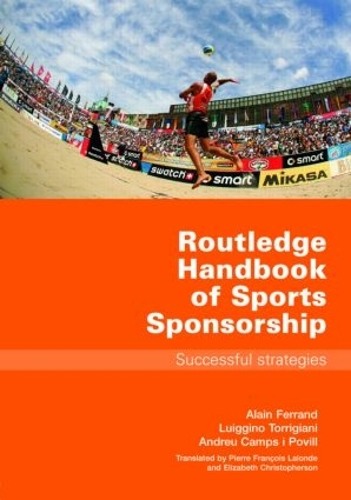 Бумажная книга «Routledge Handbook of Sports Sponsorship: Successful Strategies», авторов Ален Ферран, Андреу Кампс и Повилл, Луиджино Торриджани - фото №1